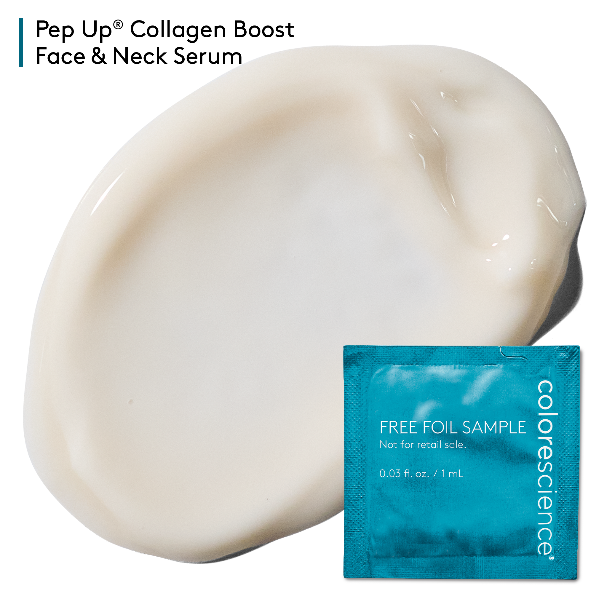 Foil sample with product swatch of Pep Up Collagen Boost Face & Neck Serum