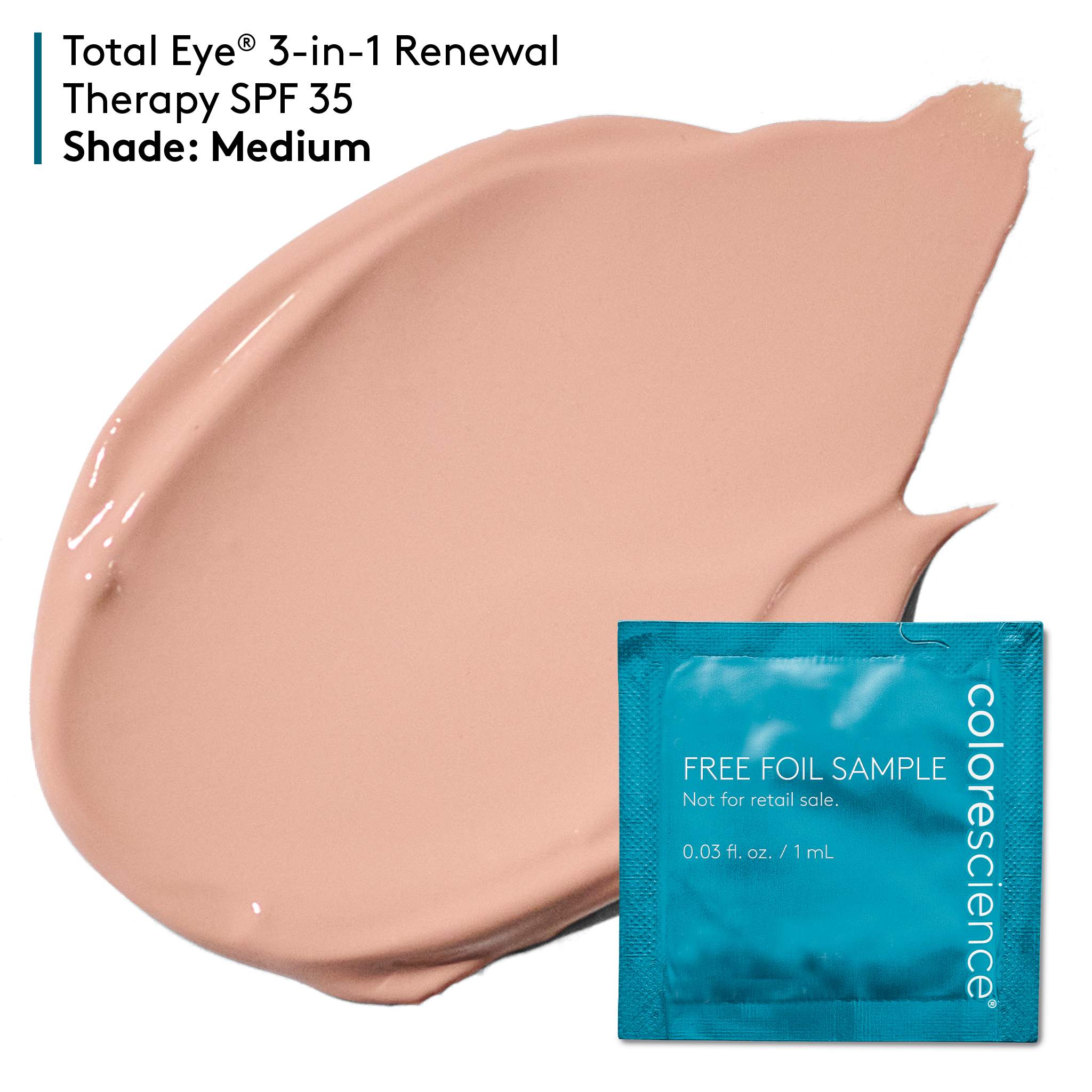 Foil sample with product swatch of Total Eye 3-in-1 Renewal Therapy SPF 35