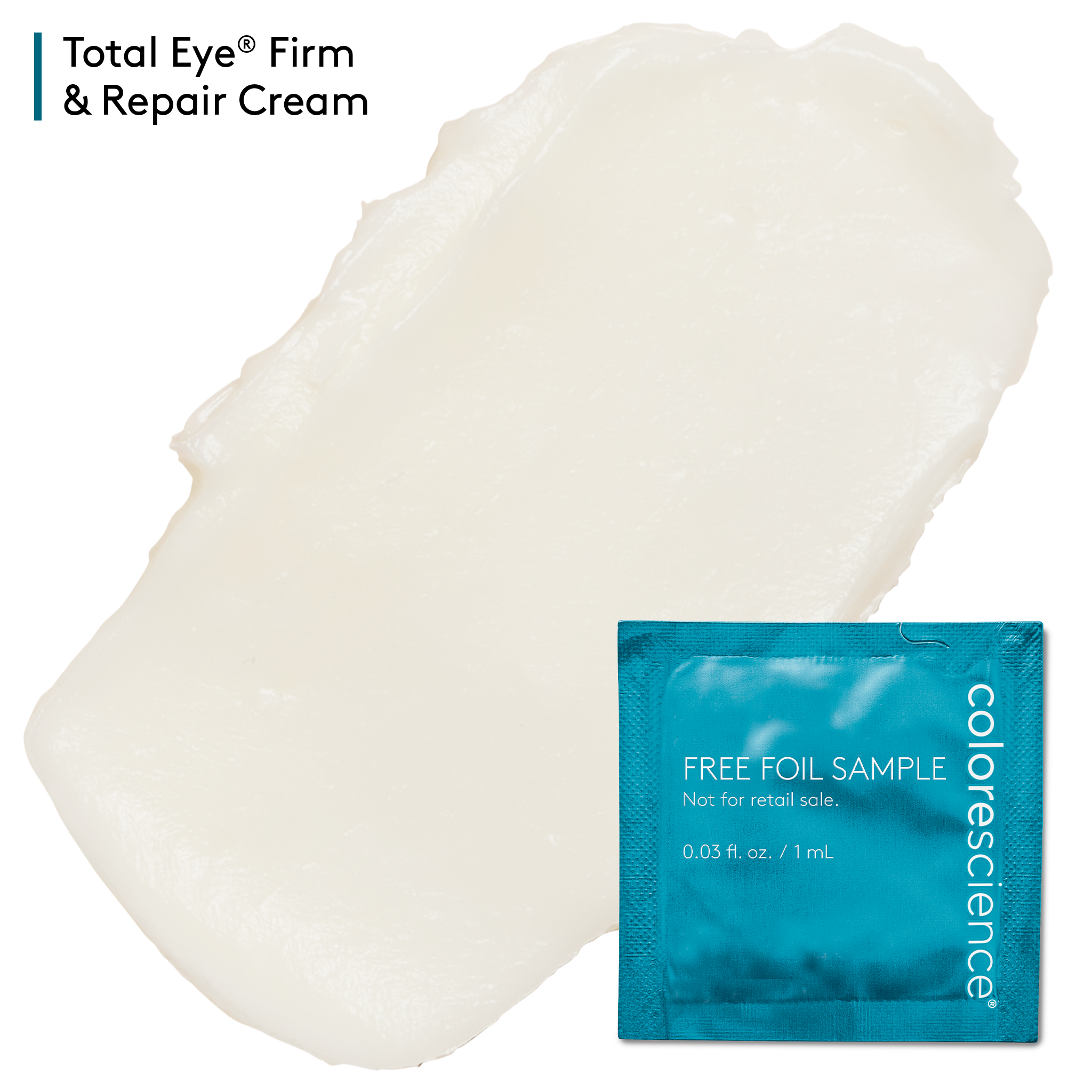 Foil sample with product swatch of Total Eye Firm & Repair Cream