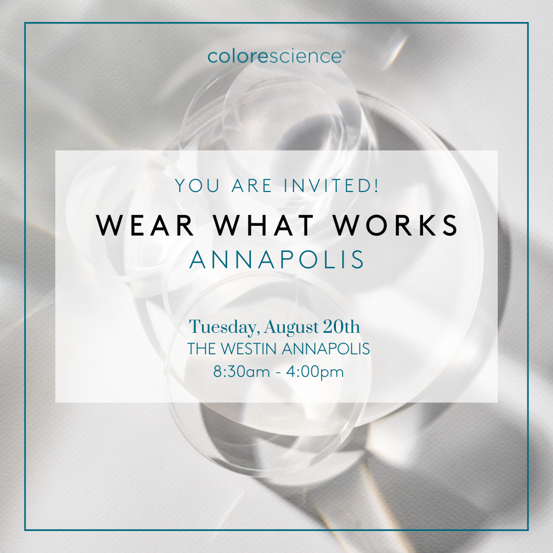 WEAR WHAT WORKS SKIN IMPACT EXPERIENCE - ANNAPOLIS
