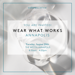 WEAR WHAT WORKS SKIN IMPACT EXPERIENCE - ANNAPOLIS