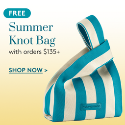 Free Summer Knot Bag with orders $125+
